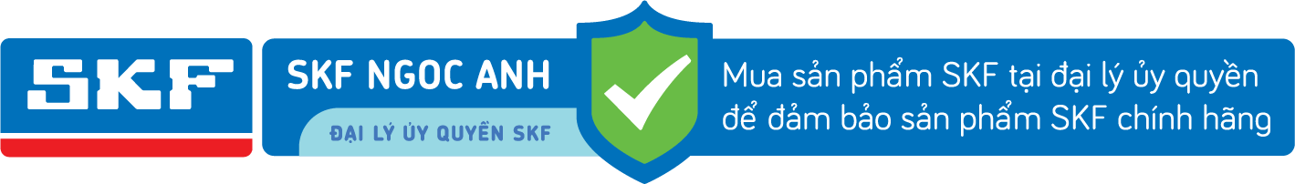 Mua sản phẩm SKF từ Đại lý Ủy quyền của SKF